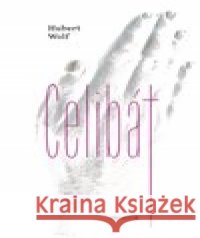 Celibát Hubert Wolf 9788072604623