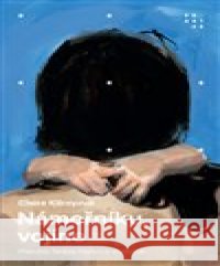 Námořníku, vojíne Claire Kilroyová 9788072606276 Prostor