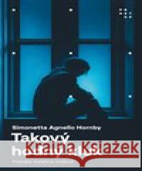 Takový hodný kluk Agnello Simonetta Hornby 9788072606306