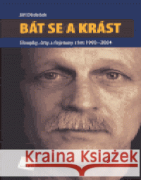 Bát se a krást Jiří Dědeček 9788072623105