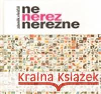 Ne nerez nerezne Zdeněk Vřešťál 9788072626113 Galén