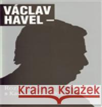 Rozhovory s Karlem Hvížďalou Václav Havel 9788072627189