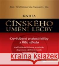 Kniha čínského umění léčby Li Wu 9788072638062 Anag