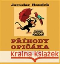 Příhody opičáka Fuka Jaroslav Houdek 9788072641345 TouÅ¾imskÃ½ a Moravec
