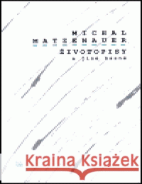 Životopisy a jiné básně Michal Matzenauer 9788072720446