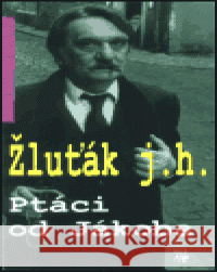 Ptáci od Jákoba Josef Hrubý - Žluťák 9788072720477