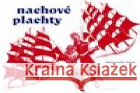 Nachové plachty František Štorm 9788072720965