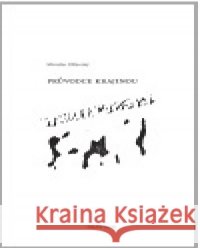 Průvodce krajinou Miroslav Olšovský 9788072722433