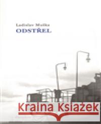 Odstřel Ladislav Muška 9788072724017