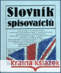 Slovník spisovatelů (anglická literatura) Zdeněk Stříbrný 9788072771318 Libri