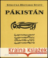 Pákistán - stručná historie států Jan Marek 9788072771424