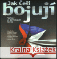 Jak Češi bojují kolektiv 9788072772247