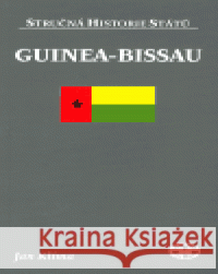 Guinea-Bissau - stručná historie států Jan Klíma 9788072773299