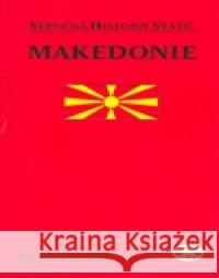Makedonie - stručná historie států Přemysl Rosůlek 9788072773428