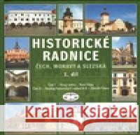 Historické radnice Čech, Moravy a Slezska, I. díl Zdeněk Fišera 9788072773992 Libri