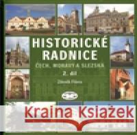 Historické radnice Čech, Moravy a Slezska, II. díl Zdeněk Fišera 9788072774371 Libri
