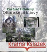 Pražské hřbitovy III. díl MiloÅ¡ Szabo 9788072775019