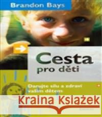 Cesta pro děti Brandon Bays 9788072813018