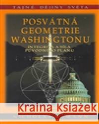 Posvátná geometrie Washingtonu Nicholas Mann 9788072813117