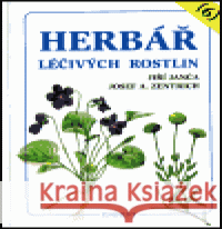 Herbář léčivých rostlin 6. Josef A. Zentrich 9788072813803