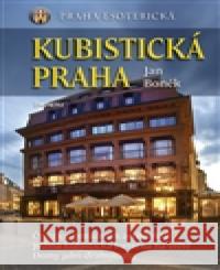 Kubistická Praha Jan BonÄ›k 9788072814688 Eminent