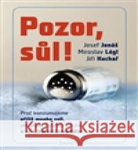 Pozor, sůl! Miroslav Légl 9788072815043
