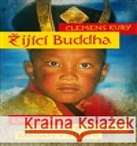 Žijící Buddha Clemens Kuby 9788072815159 Eminent