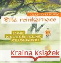 Žitá reinkarnace Clemens Kuby 9788072815463