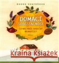 Domácí soběstačnost Radka Svatošová 9788072815807 Eminent