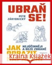 Ubraň se! Petr Zárybnický 9788072815845