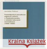 Trestněprávní perzekuce odpůrců režimu v Československu v období takzvané normalizace (1969-1989). Jaroslav Pažout 9788072852055