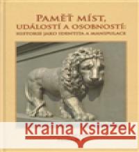 Paměť míst, událostí a osobností Antoine Mares 9788072861866