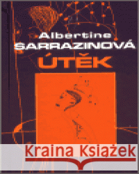 Útěk Kateřina Mojsejová 9788072870493