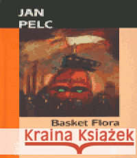 Basket Flora Andrej S. Kostić 9788072870967