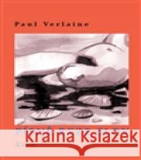 Písně beze slov Paul Verlaine 9788072872077