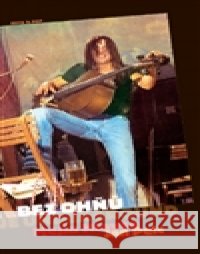 Bez ohňů je underground Jan Pelc 9788072872190