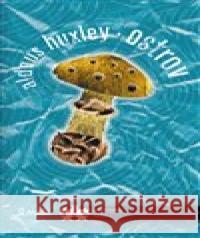 Ostrov Aldous Huxley 9788072872343