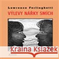 Výlevy Nářky Smích Lawrence Ferlinghetti 9788072872374