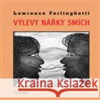 Výlevy Nářky Smích Lawrence Ferlinghetti 9788072872374