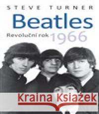 Beatles 1966 Steve Turner 9788072912520