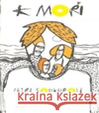 K moři Milan Soukup 9788072942343