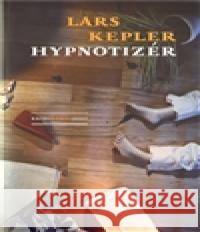 Hypnotizér (brož.) Lars Kepler 9788072945092