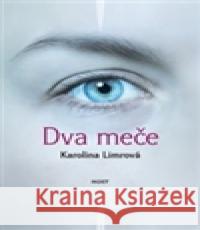 Dva meče Karolína Limrová 9788072945849