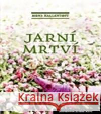 Jarní mrtví Mons Kallentoft 9788072947041 Host