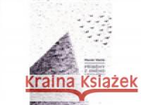 Příběhy z jiného vesmíru Marek Orko Vácha 9788072951987 Cesta