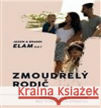 Zmoudřelý rodič Brandi Elam 9788072953370