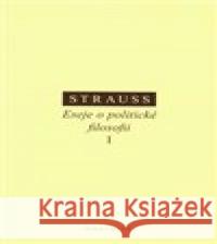 Eseje o politické filosofii I Leo Strauss 9788072982530