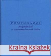 O nesmrtelnosti duše Pietro Pomponazzi 9788072982592