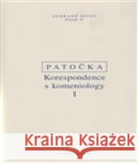 Korespondence s komeniology I. Jan Patočka 9788072984398