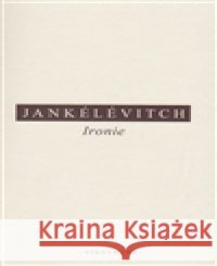 Ironie Vladimir Jankélévitch 9788072984954